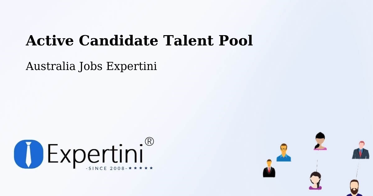 Active Candidate Talent Pool – Barton - Australia Jobs Expertini