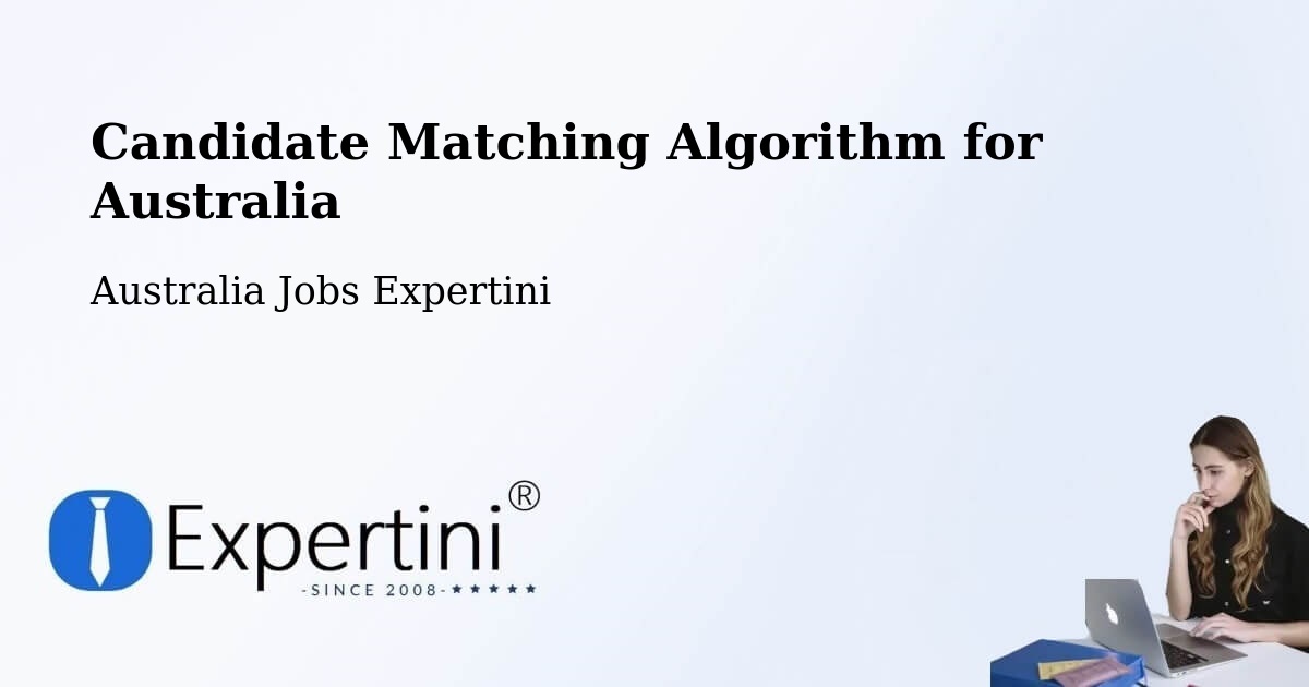 Candidate Matching Algorithm Overview – Barton - Australia Jobs Expertini
