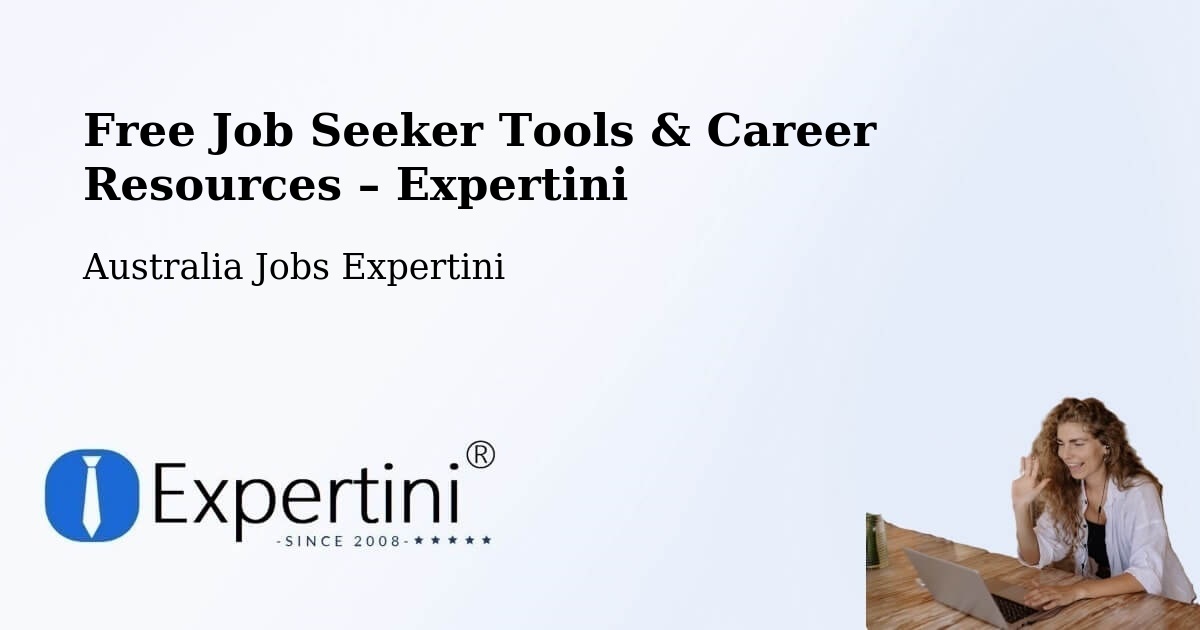 Free Job Seeker Tools & Career Resources – Barton - Barton, Australia Jobs Expertini