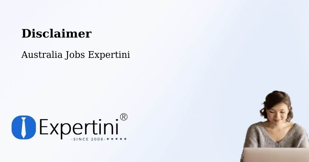 Disclaimer – Barton - Australia Jobs Expertini