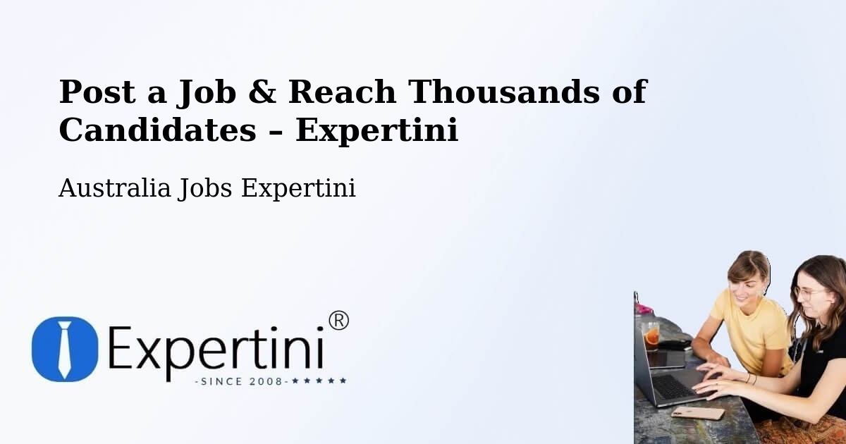 Post a Job in Barton – Hire the Right Talent - Barton, Australia Jobs Expertini