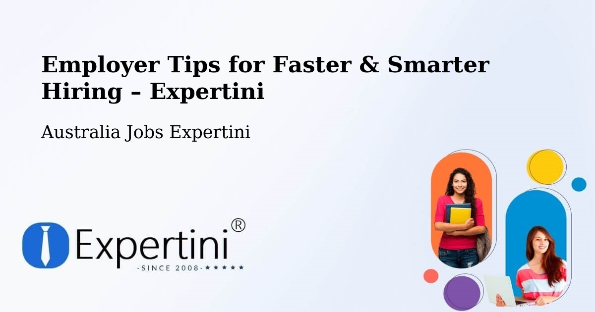 Employer Tips for Hiring & Recruitment – Barton - Barton, Australia Jobs Expertini