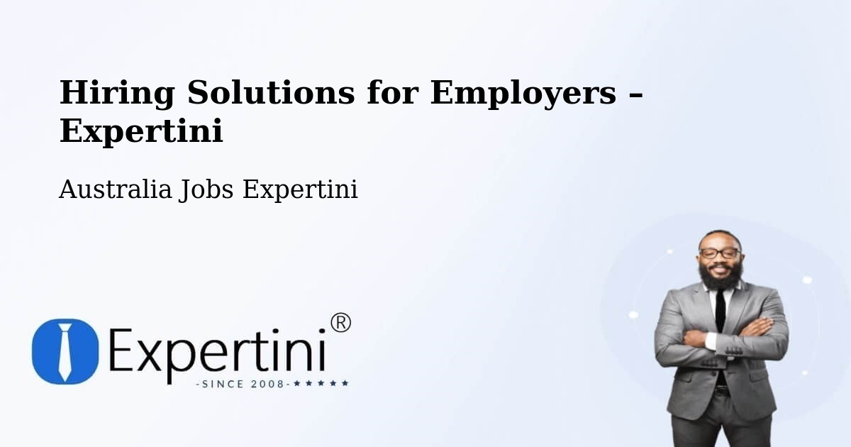 Hiring Solutions for Employers in Barton - Barton, Australia Jobs Expertini