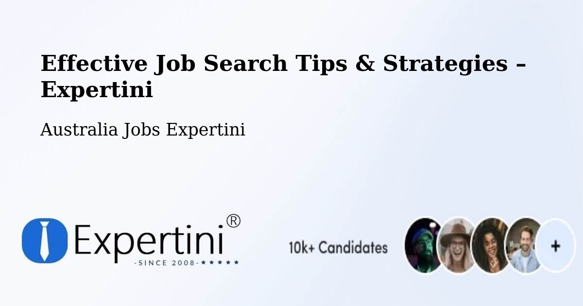 Job Search Tips & Strategies for Job Seekers – Barton - Barton, Australia Jobs Expertini
